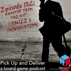 PUaD 102: Shootin' From the Hip - SMILE & INNOVATION