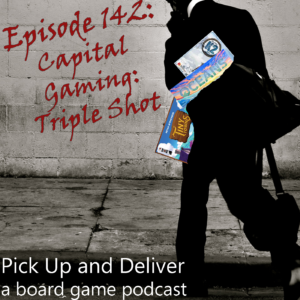 PUaD 142: Capital Gaming - Triple Shot