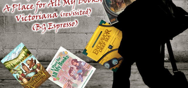 Pick Up & Deliver 785: River Valley Glassworks, Endeavor: Deep Sea, A Place for All My Books, Victoriana (revisited) Man with games falling out of his bag