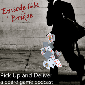 Pick Up and Deliver 166: Bridge