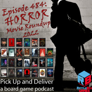 Cover for Pick Up & Deliver 484
Horror Movie Roundup 2022