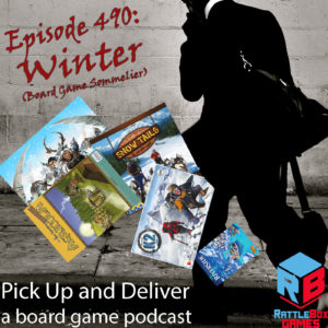 Podcast cover image: Pick Up & Deliver episode 490: Board Game Sommelier