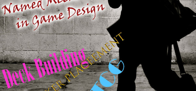 PU&D823: Jargon and Named Mechanisms in Game Design